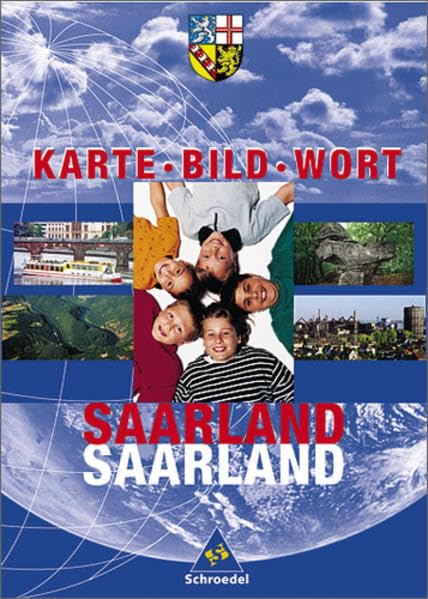 Karte Bild Wort. Grundschulatlanten - Ausgabe 2001 / Karte Bild Wort: Grundschulatlanten - Ausgabe 2001: Schülerband Saarland Study Guides