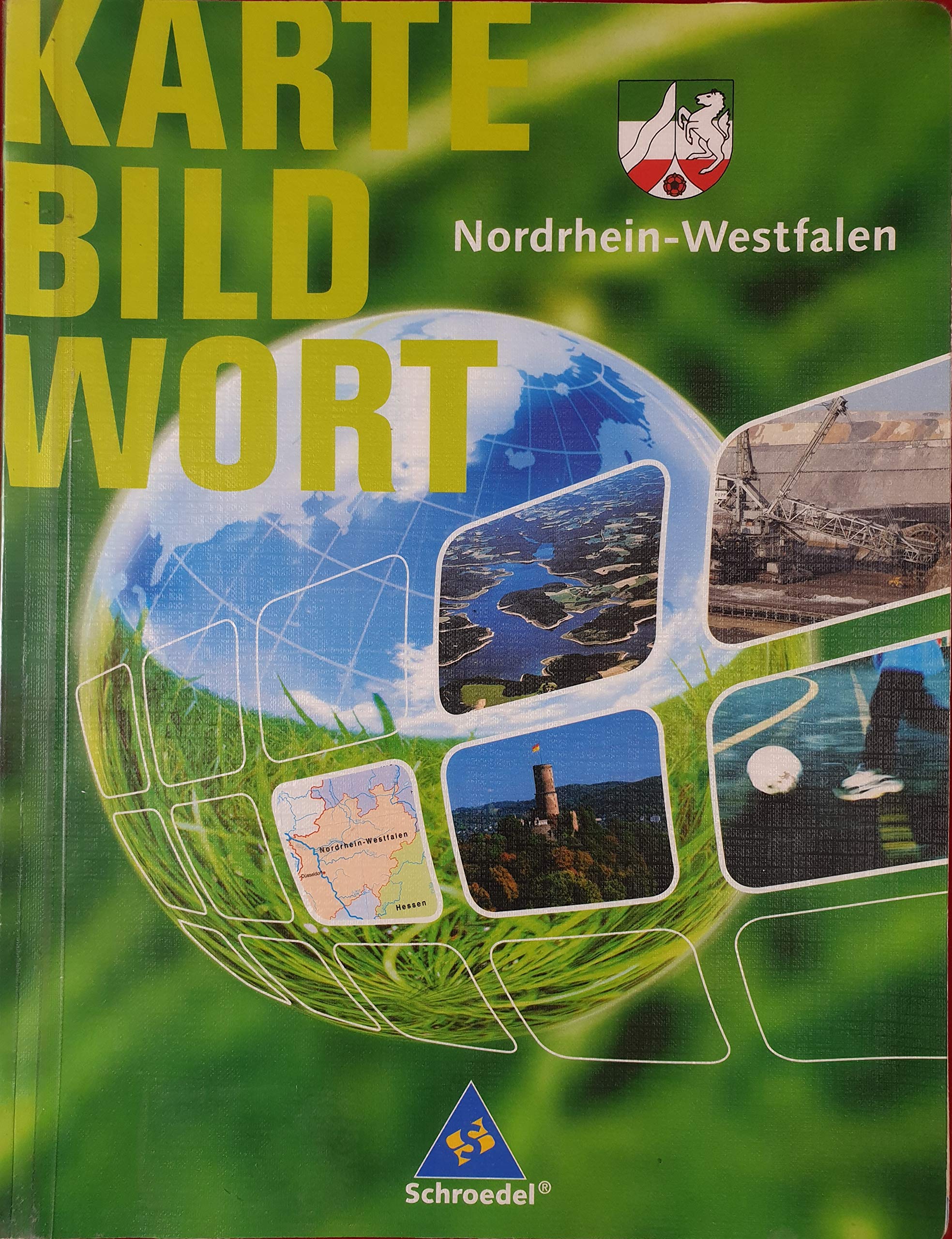 Nordrhein-Westfalen. Karte, Bild und Wort. Grundschulatlas. Neu Study Guides