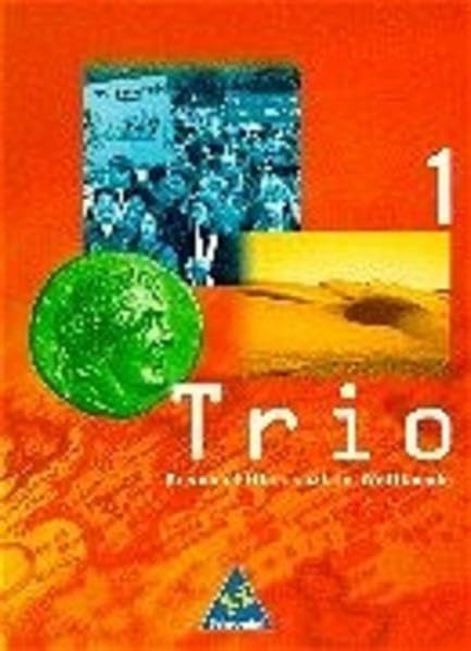 Trio. Geschichtlich-soziale Weltkunde: Trio 1. Geschichtlich-soziale Weltkunde Nord - Ausgabe 1996: Schülerband 7 / 8 Study Guides