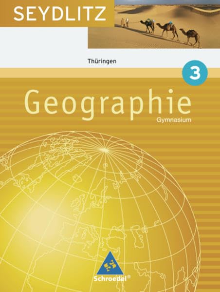 Seydlitz Geographie - Ausgabe 2005 für Gymnasien in Thüringen: Schülerband 3 ( Kl. 7 ) Study Guides