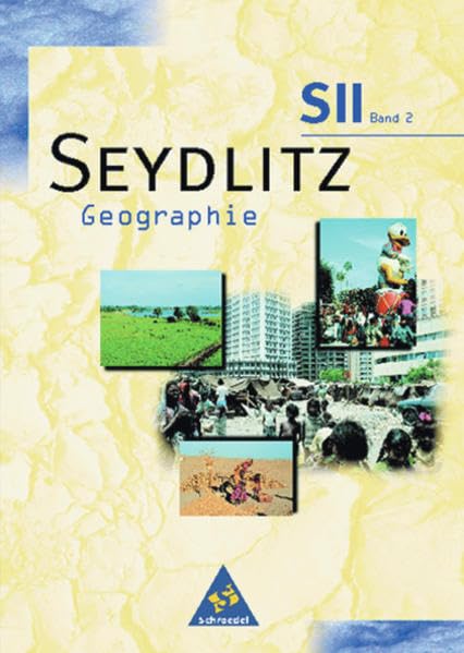 Seydlitz Geographie. Sekundarstufe 2. 12./13. Schuljahr. Schülerband 2. Brandenburg, Mecklenburg-Vorpommern, Niedersachsen, Nordrhein-Westfalen, Sachsen-Anhalt, Schleswig-Holstein Study Guides