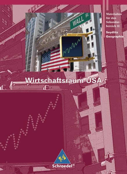 Seydlitz Geographie - Themenbände. Wirtschaftsraum USA Parents & Children