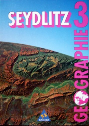 Seydlitz Geographie - Gymnasium SI: Seydlitz Geographie, Ausgabe Gymnasium Nordrhein-Westfalen, Bd.3, 9. Klasse Study Guides