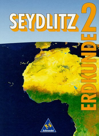 Seydlitz Erdkunde - Sekundarstufe I: Seydlitz Erdkunde, Ausgabe Sekundarstufe I Rheinland-Pfalz und Saarland, Bd.2, Klasse 7/8, Ausgabe für Gymnasien ... für Realschulen in Rheinland-Pfalz u. Saa Study Guides