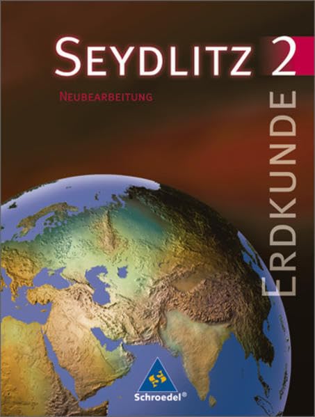Seydlitz Erdkunde/Geographie - Sekundarstufe I - Neubearbeitung: Seydlitz Erdkunde - Ausgabe 1997 für Berlin, Brandenburg, Mecklenburg-Vorpommern, Sachsen, Sachsen-Anhalt und Thüringen: Schülerband 2 Study Guides