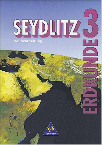 Seydlitz Erdkunde/Geographie - Sekundarstufe I - Neubearbeitung: Seydlitz Erdkunde, Ausgabe Sekundarstufe I Neue Bundesländer und Berlin (m. ... Klasse, Ausgabe Neue Bundesländer u. Berlin Study Guides