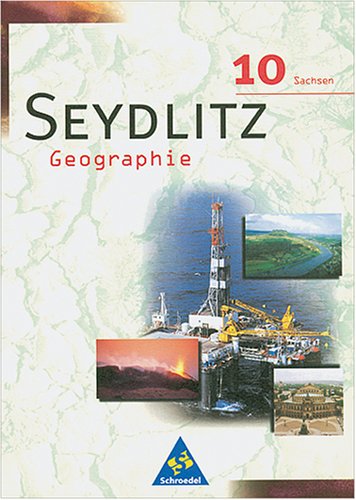 Seydlitz Erdkunde/Geographie - Sekundarstufe I - Neubearbeitung: Seydlitz Geographie, Ausgabe SII Sachsen, 10. Klasse Leisure, Home & Garden