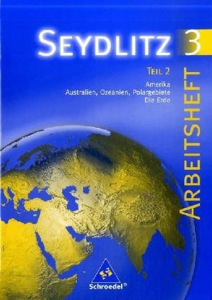 Seydlitz Erdkunde 3.2. 8./9. Schuljahr. Arbeitsheft. Neubearbeitung. Berlin, Mecklenburg-Vorpommern, Brandenburg, Sachsen-Anhalt, Thüringen, Sachsen Study Guides