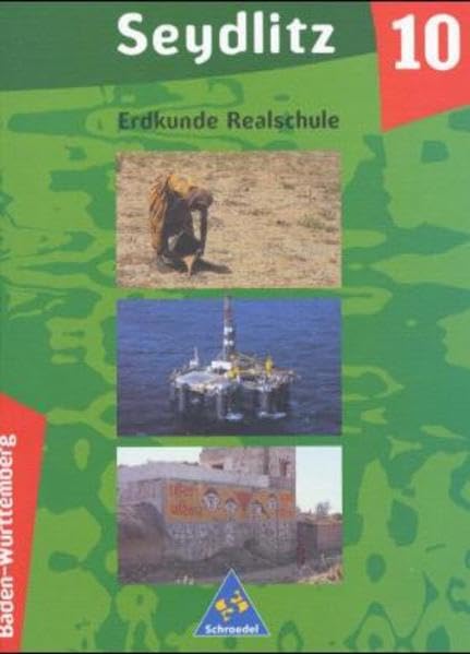 Seydlitz Erdkunde - Ausgabe 2000 für Realschulen / Ausgabe 2000 für Realschulen in Baden-Württemberg: Schülerband 10 Books