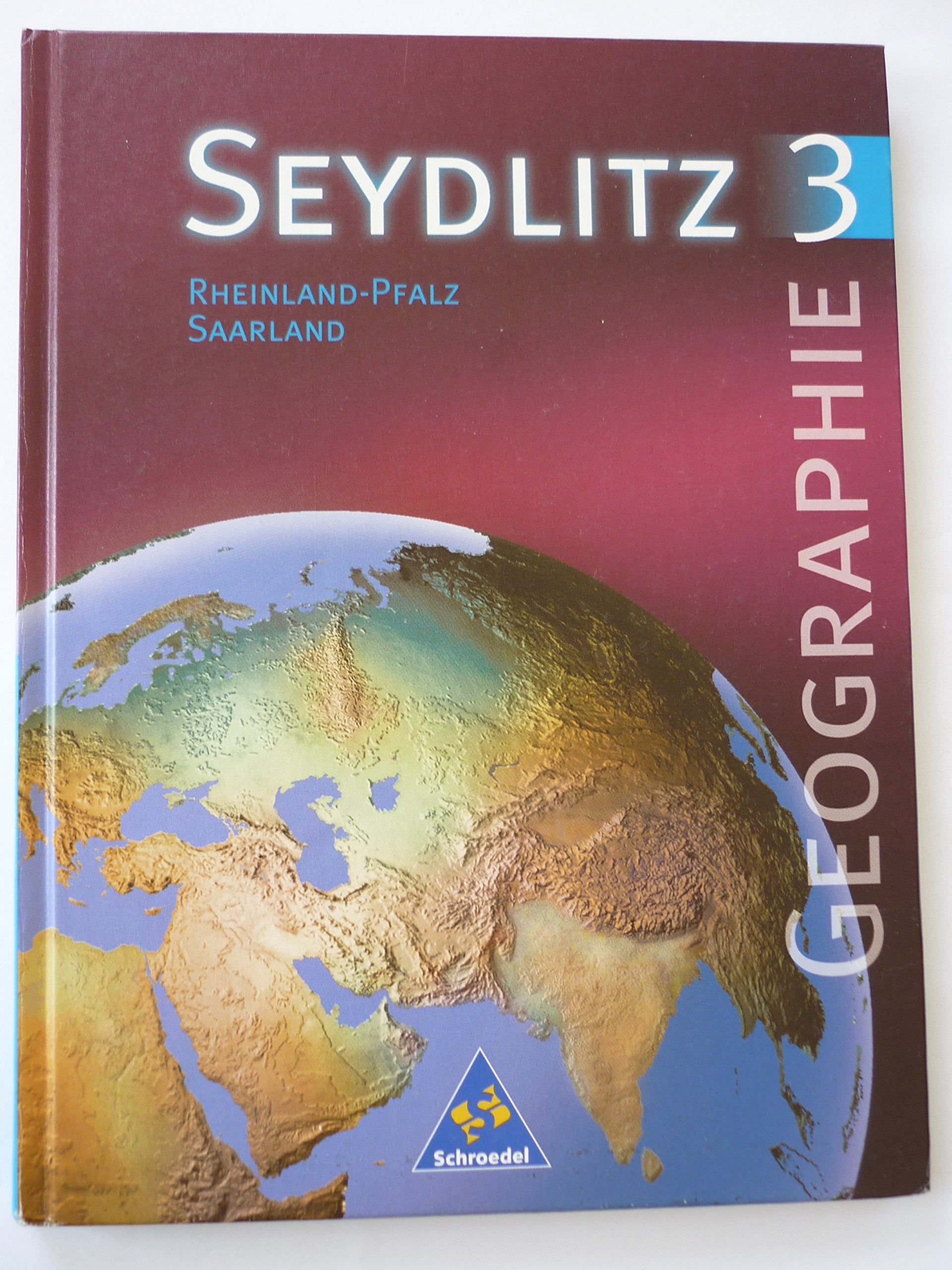 Seydlitz Geographie 3. Schülerband. Neubearbeitung. Rheinland-Pfalz, Saarland Study Guides