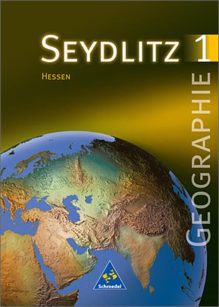 Seydlitz Geographie - Gymnasium SI - Neubearbeitung / Seydlitz Geographie - Ausgabe 1999 für die Sekundarstufe I an Gymnasien in Hessen: Schülerband 1 (Kl. 5 / 6) Study Guides