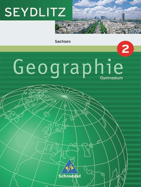 Seydlitz Geographie 2. 6. Schuljahr. Schülerband. Sachsen Study Guides