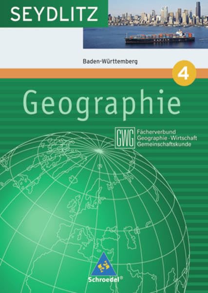 Seydlitz Geographie GWG - Ausgabe 2004 für die Sekundarstufe I an Gymnasien in Baden Württemberg: Schülerband 4 ( Kl. 8 ) Study Guides