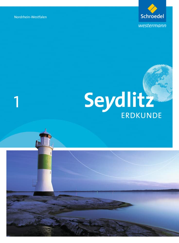 Seydlitz Erdkunde 1. Schülerband. Realschule. Nordrhein-Westfalen Study Guides