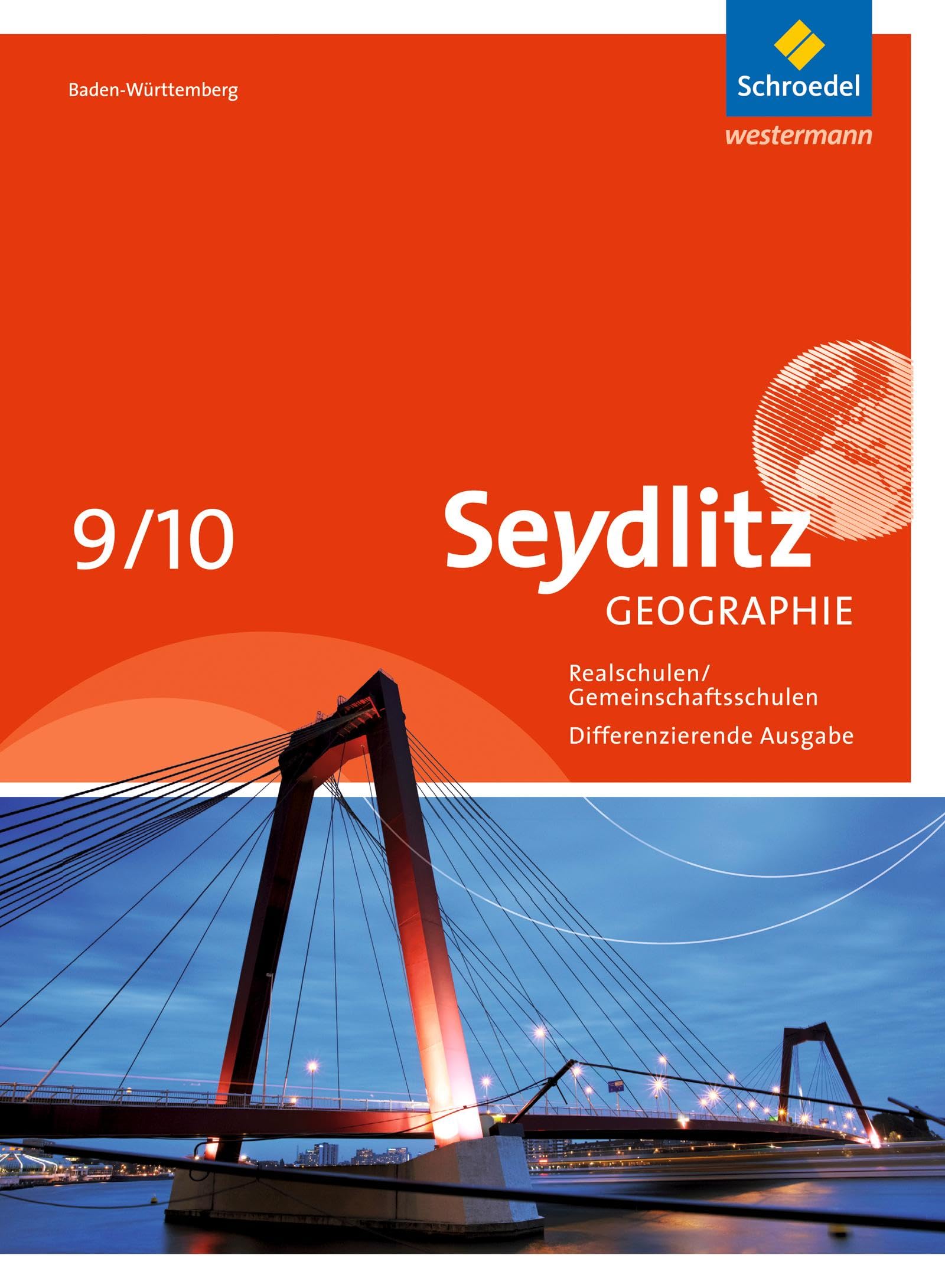 Seydlitz Geographie - Ausgabe 2016 für Gemeinschaftsschulen und Realschulen in Baden-Württemberg: Schülerband 9 / 10 Study Guides
