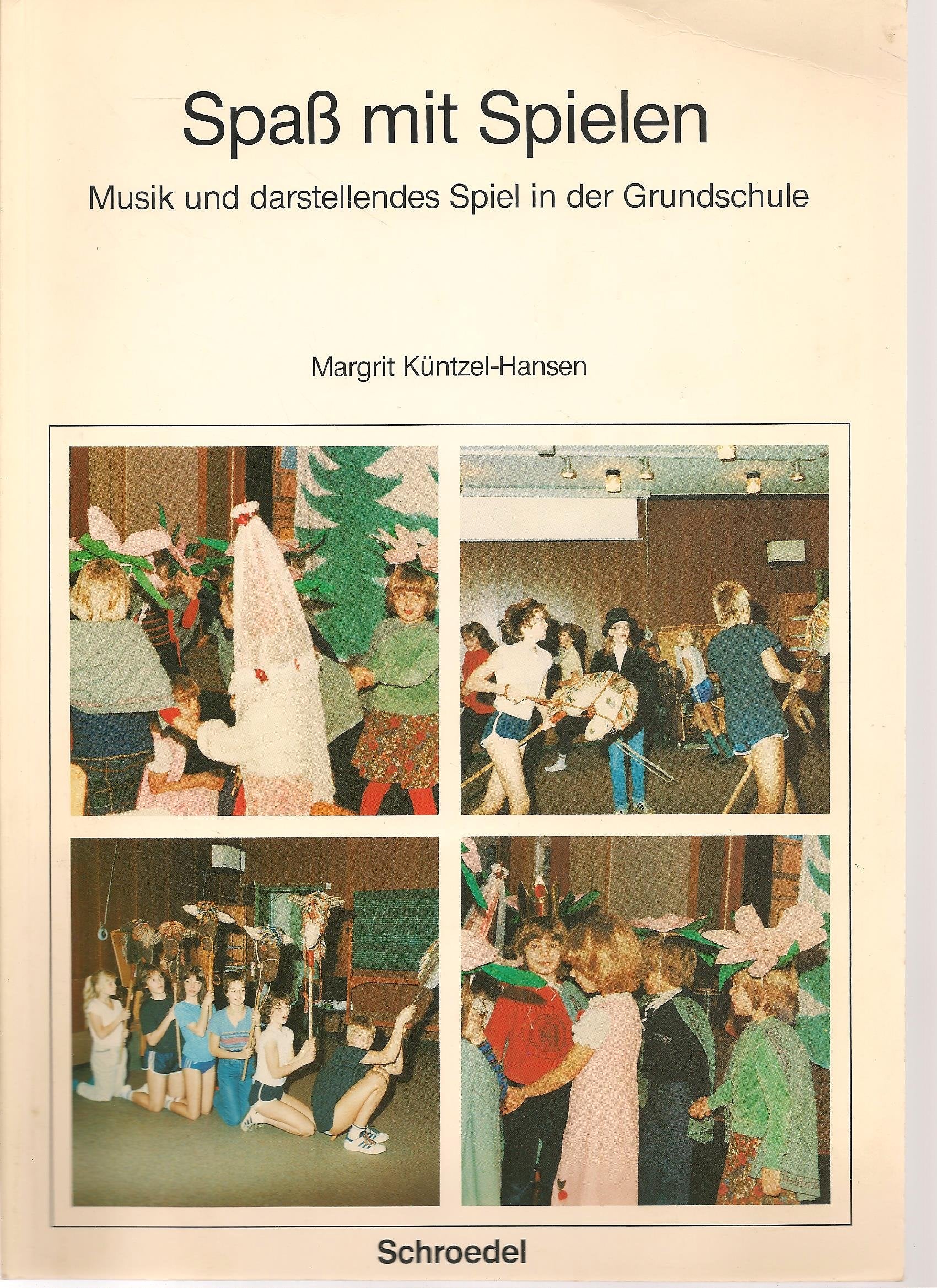 Spass mit Spielen: Musik und darstellendes Spiel in der Grundschule. Schülerband Books