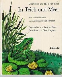 In Teich und Meer. Geschichten und Bilder von Tieren. Ein Sachbuch zum Anschauen und Vorlesen. Books
