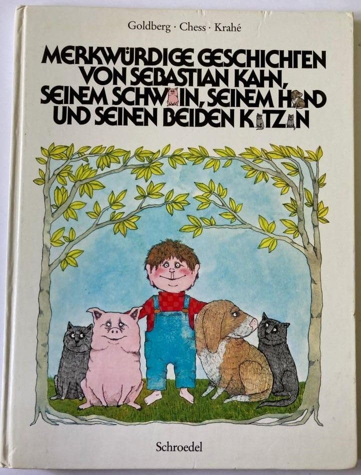 Merkwürdige Geschichten von Sebastian Kahn, seinem Schwein, seinem Hund und seinen beiden Katzen Books