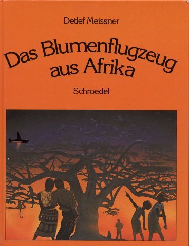 Das Blumenflugzeug aus Afrika Books