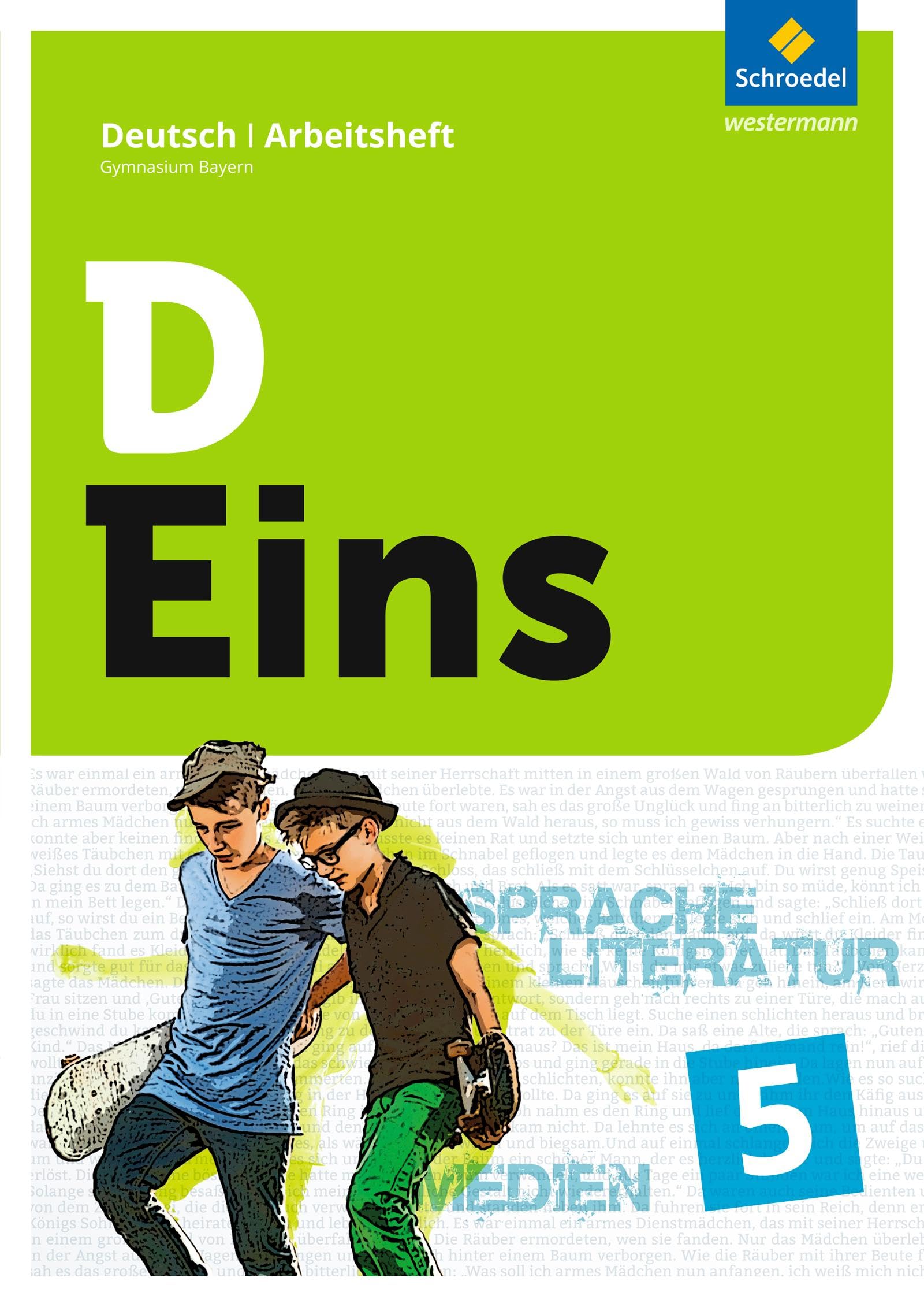 D Eins – Sprache, Literatur, Medien: Deutsch Gymnasium Bayern: Arbeitsheft 5 Study Guides