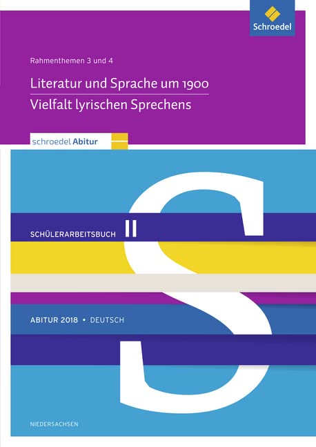 Schroedel Abitur 2018 Deutsch: Rahmenthemen 3 und 4: Schülerpaket 2 zum Abitur 2018. Niedersachsen Learning & Reference