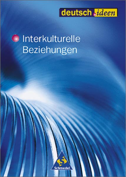 deutsch.ideen SII: Interkulturelle Beziehungen: Schülerband Study Guides