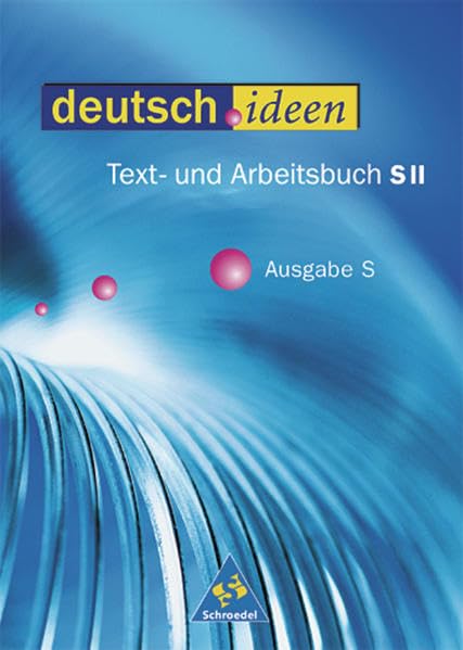 deutsch.ideen SII - Text- und Arbeitsbuch Ausgabe S: Schülerband 11-13 Study Guides
