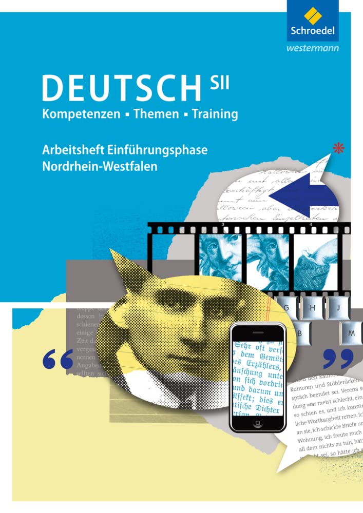 Kompetenzen - Themen - Training: Arbeitsbuch für den Deutschunterricht in der SII - Ausgabe 2014: Arbeitsheft für die Einführungsphase Study Guides