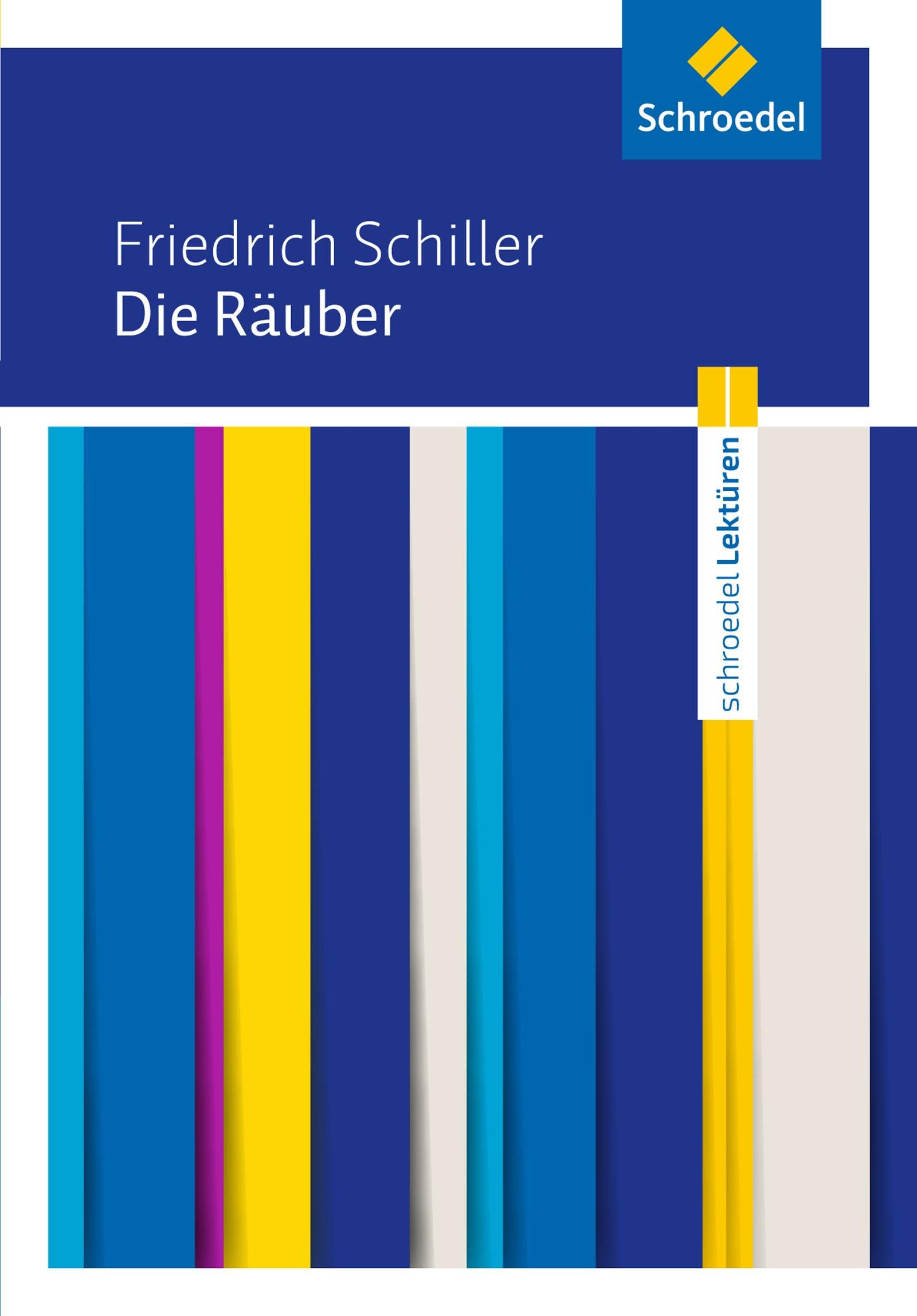 Schroedel Lektüren: Friedrich Schiller: Die Räuber Textausgabe Study Guides