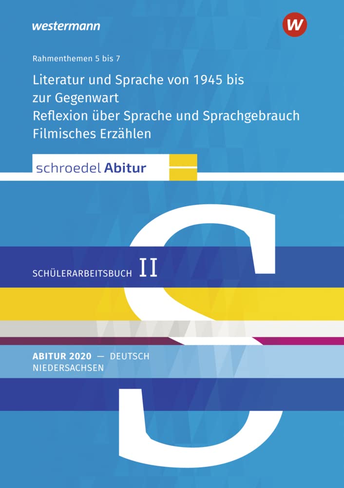 Schroedel Abitur - Ausgabe für Niedersachsen 2020. Deutsch - Jahrgangsstufe 13 Learning & Reference