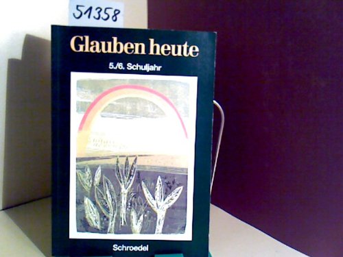 Glauben heute / Glauben heute: Schülerband 5/6 Books