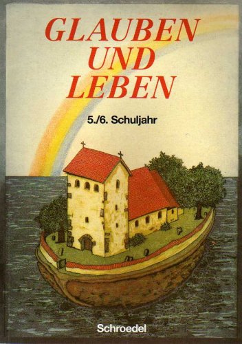 Glauben und Leben - Ausgabe für Gymnasien / Glauben und Leben - Ausgabe für Gymnasien: Schülerband 5/6 Books