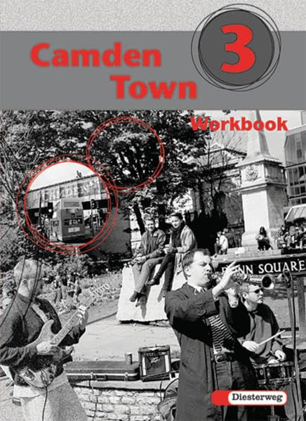 Camden Town: Workbook 3: Lehrwerk für den Englischunterricht an Gymnasien / Workbook 3 (Camden Town: Lehrwerk für den Englischunterricht an Gymnasien) Foreign Languages ​​& Dictionaries