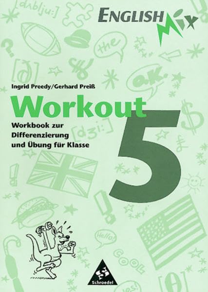 English Mix: Workout - Workbook zur Differenzierung und Übung: Für Klasse 5: Lehrbuchunabhängige Materialien für den Englischunterricht / Für Klasse 5 ... Materialien für den Englischunterricht) Foreign Languages ​​& Dictionaries