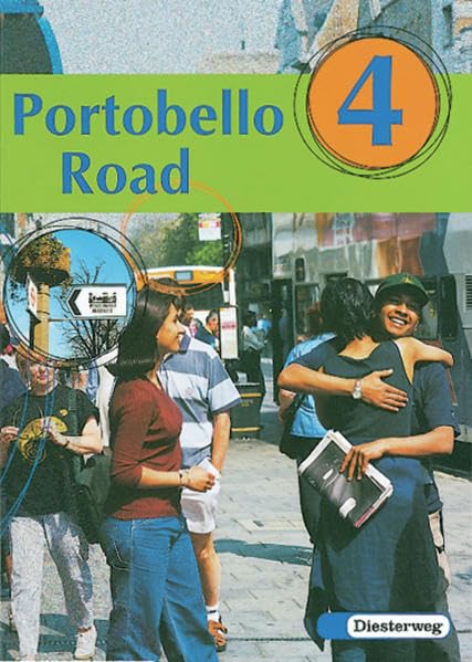 Portobello Road: Textbook 4: Lehrwerk für den Englischunterricht an Hauptschulen und verwandten Schulformen / Textbook 4 (Portobello Road: Lehrwerk ... an Hauptschulen und verwandten Schulformen) Foreign Languages ​​& Dictionaries