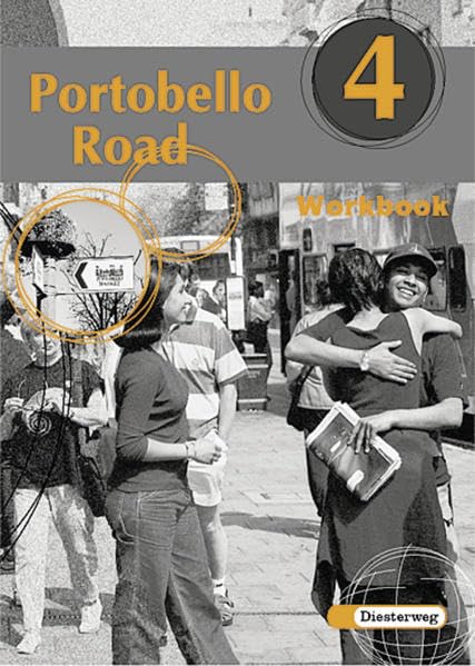 Portobello Road: Workbook 4: Lehrwerk für den Englischunterricht an Hauptschulen und verwandten Schulformen / Workbook 4 (Portobello Road: Lehrwerk ... an Hauptschulen und verwandten Schulformen) Foreign Languages ​​& Dictionaries