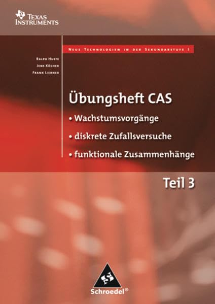 Übungshefte CAS: Wachstumsvorgänge, diskrete Zufallsgrößen, funktionale Zusammenhänge Study Guides