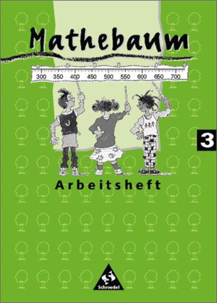 Mathebaum - Mathematik für Grundschulen. Neubearbeitung: Mathebaum - Ausgabe 1999 für Hessen, Nordrhein-Westfalen und Rheinland-Pfalz: Arbeitsheft 3 Study Guides
