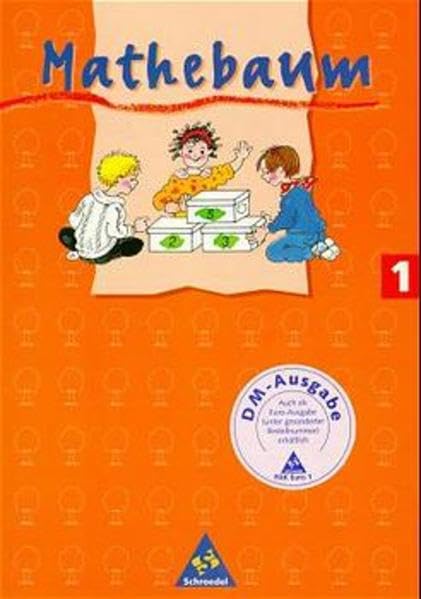 Mathebaum, Ausgabe Bremen, Hamburg, Niedersachsen und Schleswig-Holstein, Neubearbeitung, 1. Schuljahr, DM: Schülerband 1 (DM-Ausgabe) (Mathebaum - Mathematik für Grundschulen. Neubearbeitung) Study Guides