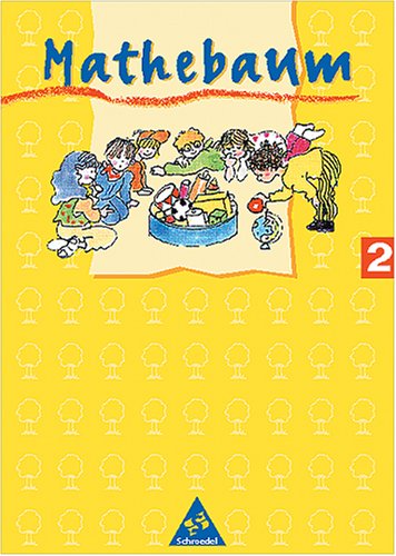 Mathebaum - Mathematik für Grundschulen. Neubearbeitung: Mathebaum, Ausgabe Bremen, Hamburg, Niedersachsen und Schleswig-Holstein, Neubearbeitung, 2. Schuljahr, EURO Study Guides