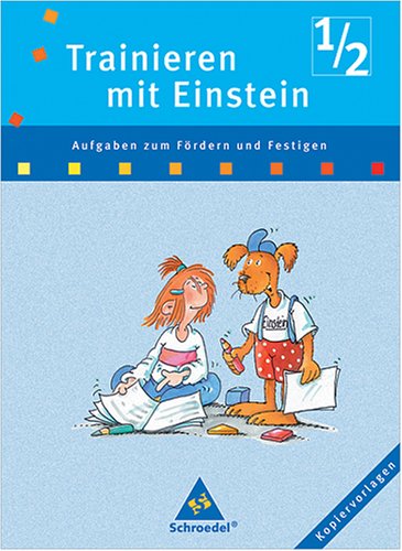Primo / Trainieren mit Einstein. Aufgaben zum Fördern und Festigen: Kopiervorlagen 1/2 Learning & Reference