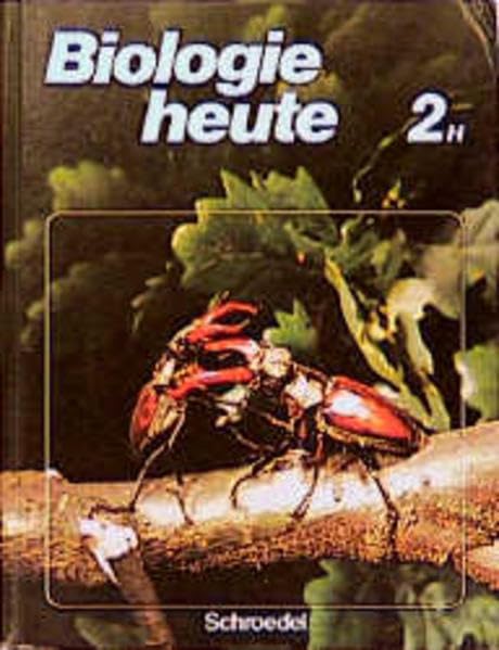 Biologie heute, Sekundarstufe I, bisherige Ausgabe, Bd.2H, Ein Lehrbuch und Arbeitsbuch für Hauptschulen: Schülerband 2 H (Biologie heute - Hauptschule) Study Guides