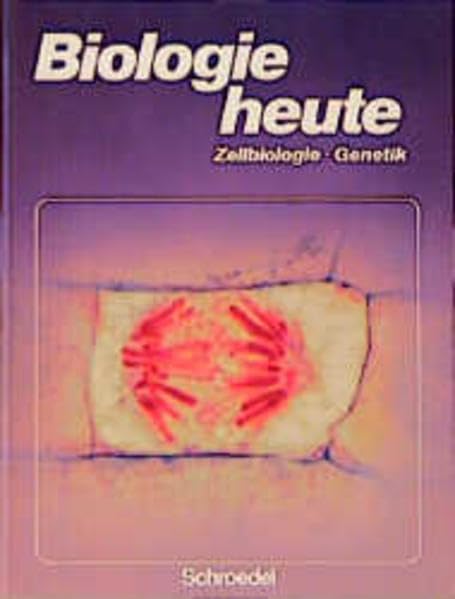 Biologie heute - Gymnasium SI: Zellbiologie - Genetik Learning & Reference