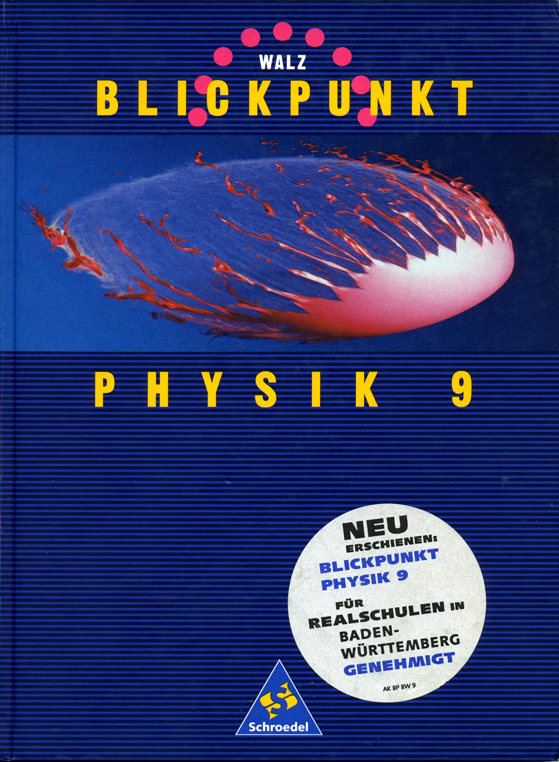 Blickpunkt Physik, Ausgabe für Realschulen in Baden-Württemberg, 9. Schuljahr Study Guides