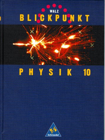 Blickpunkt Physik, Ausgabe für Realschulen in Baden-Württemberg, 10. Schuljahr Study Guides