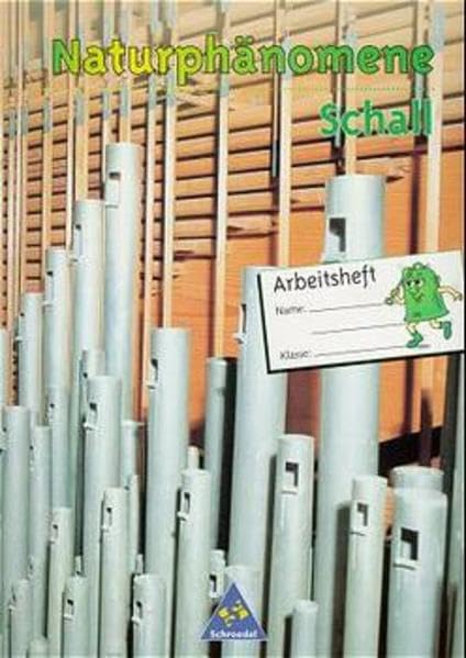 Naturphänomene - Arbeitshefte: Naturphänomene: Arbeitsheft Schall: Arbeitshefte / Arbeitsheft Schall Study Guides
