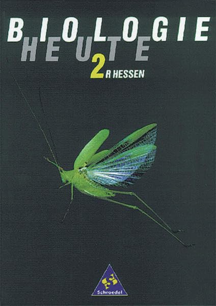 Biologie heute 2 H. Sekundarstufe I Hessen - Neubearbeitung. Schülerbuch Study Guides