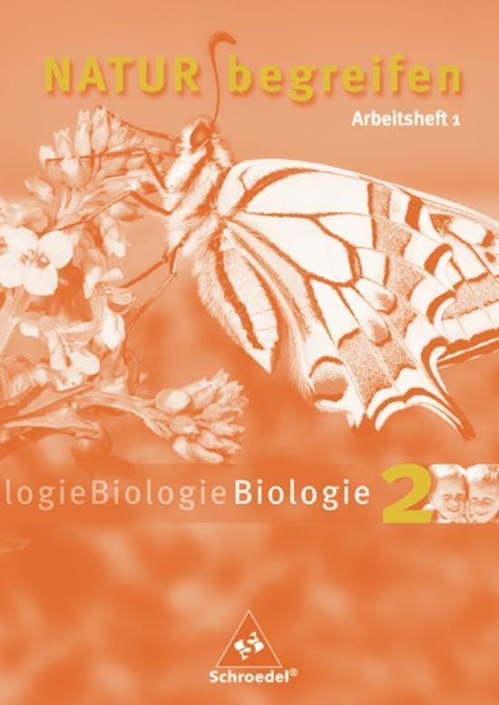 Natur begreifen Biologie 2. Neubearbeitung. 7./8. Schuljahr. Arbeitsheft 2.1 Study Guides