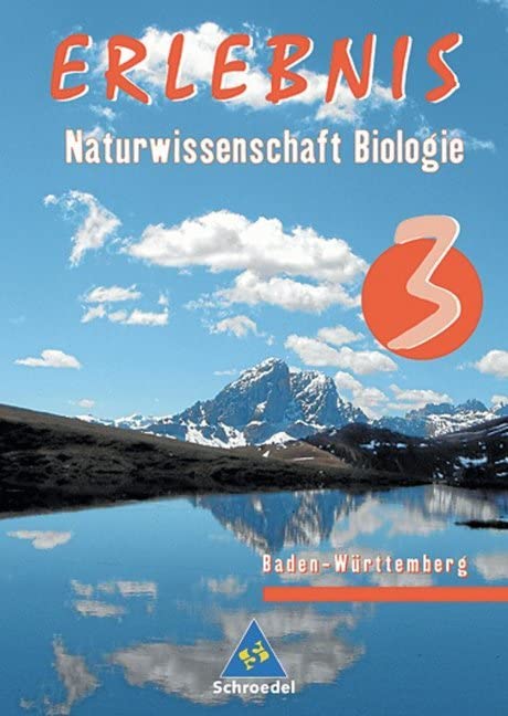 Erlebnis Naturwissenschaft Biologie 3. Schülerband.  Baden-Württemberg. Realschule Study Guides