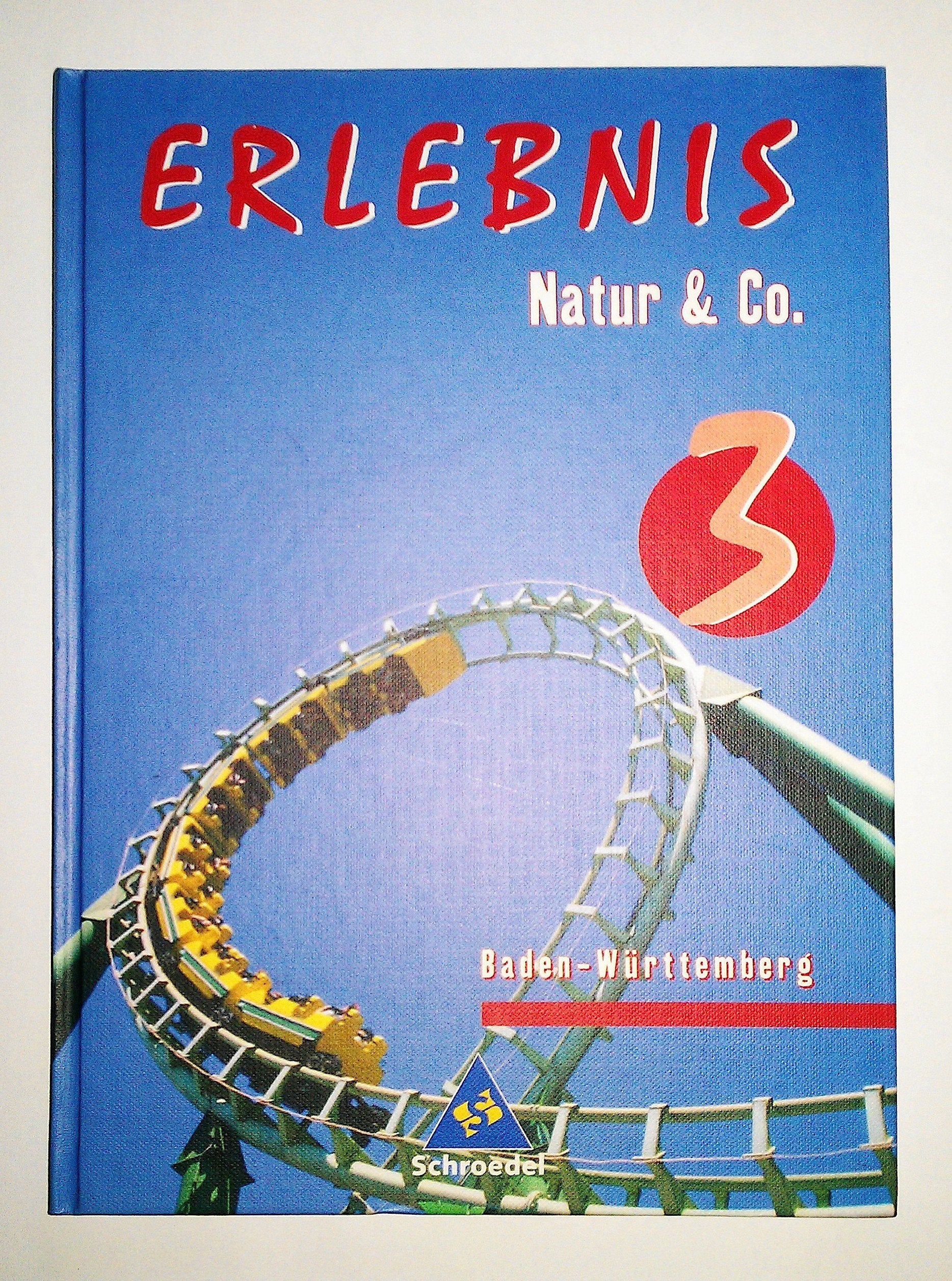 Erlebnis 3.  Natur und  Co. Schülerband.  Baden-Württemberg. Hauptschule Learning & Reference